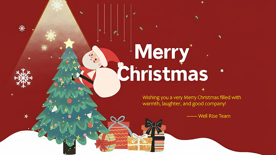 Merry Christmas！- Well Rise